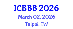 International Conference on Bioscience, Biotechnology, and Biochemistry (ICBBB) March 02, 2026 - Taipei, Taiwan