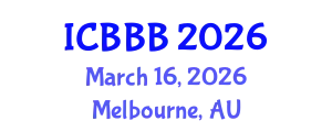 International Conference on Bioscience, Biotechnology, and Biochemistry (ICBBB) March 16, 2026 - Melbourne, Australia