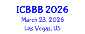 International Conference on Bioscience, Biotechnology, and Biochemistry (ICBBB) March 23, 2026 - Las Vegas, United States