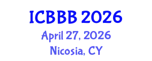 International Conference on Bioscience, Biotechnology, and Biochemistry (ICBBB) April 27, 2026 - Nicosia, Cyprus
