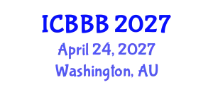 International Conference on Bioscience, Biotechnology, and Biochemistry (ICBBB) April 24, 2027 - Washington, Australia