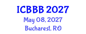 International Conference on Bioscience, Biotechnology, and Biochemistry (ICBBB) May 08, 2027 - Bucharest, Romania
