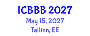 International Conference on Bioscience, Biotechnology, and Biochemistry (ICBBB) May 15, 2027 - Tallinn, Estonia