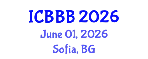 International Conference on Bioscience, Biotechnology, and Biochemistry (ICBBB) June 01, 2026 - Sofia, Bulgaria