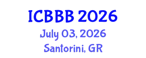 International Conference on Bioscience, Biotechnology, and Biochemistry (ICBBB) July 03, 2026 - Santorini, Greece