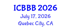 International Conference on Bioscience, Biotechnology, and Biochemistry (ICBBB) July 17, 2026 - Quebec City, Canada