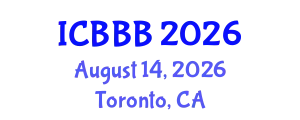 International Conference on Bioscience, Biotechnology, and Biochemistry (ICBBB) August 14, 2026 - Toronto, Canada