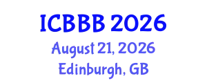 International Conference on Bioscience, Biotechnology, and Biochemistry (ICBBB) August 21, 2026 - Edinburgh, United Kingdom