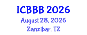 International Conference on Bioscience, Biotechnology, and Biochemistry (ICBBB) August 28, 2026 - Zanzibar, Tanzania