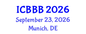 International Conference on Bioscience, Biotechnology, and Biochemistry (ICBBB) September 23, 2026 - Munich, Germany
