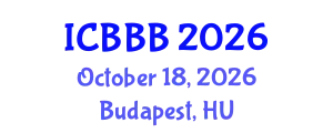 International Conference on Bioscience, Biotechnology, and Biochemistry (ICBBB) October 18, 2026 - Budapest, Hungary