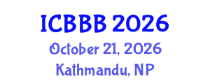 International Conference on Bioscience, Biotechnology, and Biochemistry (ICBBB) October 21, 2026 - Kathmandu, Nepal