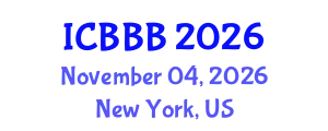 International Conference on Bioscience, Biotechnology, and Biochemistry (ICBBB) November 04, 2026 - New York, United States
