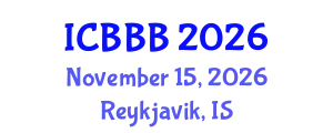 International Conference on Bioscience, Biotechnology, and Biochemistry (ICBBB) November 15, 2026 - Reykjavik, Iceland
