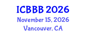 International Conference on Bioscience, Biotechnology, and Biochemistry (ICBBB) November 15, 2026 - Vancouver, Canada