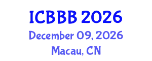 International Conference on Bioscience, Biotechnology, and Biochemistry (ICBBB) December 09, 2026 - Macau, China