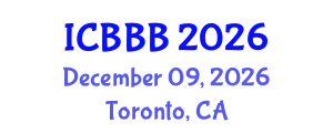 International Conference on Bioscience, Biotechnology, and Biochemistry (ICBBB) December 09, 2026 - Toronto, Canada
