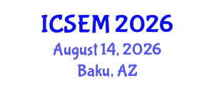 International Conference on Statistics, Econometrics and Mathematics (ICSEM) August 14, 2026 - Baku, Azerbaijan