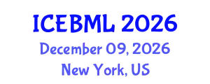 International Conference on e-Education, e-Business, e-Management and e-Learning (ICEBML) December 09, 2026 - New York, United States