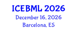 International Conference on e-Education, e-Business, e-Management and e-Learning (ICEBML) December 16, 2026 - Barcelona, Spain