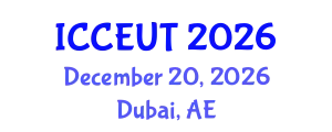 International Conference on Combustion, Energy Utilisation and Thermodynamics (ICCEUT) December 20, 2026 - Dubai, United Arab Emirates