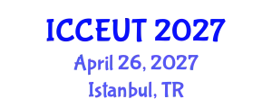 International Conference on Combustion, Energy Utilisation and Thermodynamics (ICCEUT) April 26, 2027 - Istanbul, Turkey