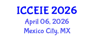 International Conference on Communication and Electronic Information Engineering (ICCEIE) April 06, 2026 - Mexico City, Mexico