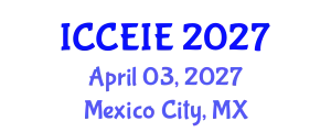 International Conference on Communication and Electronic Information Engineering (ICCEIE) April 03, 2027 - Mexico City, Mexico