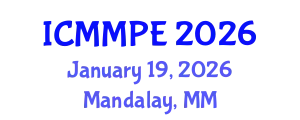 International Conference on Materials, Minerals and Polymer Engineering (ICMMPE) January 19, 2026 - Mandalay, Myanmar
