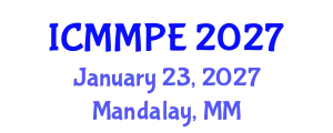 International Conference on Materials, Minerals and Polymer Engineering (ICMMPE) January 23, 2027 - Mandalay, Myanmar