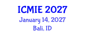 International Conference on Mechanical and Industrial Engineering (ICMIE) January 14, 2027 - Bali, Indonesia