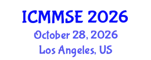 International Conference on Metallurgy, Materials Science and Engineering (ICMMSE) October 28, 2026 - Los Angeles, United States