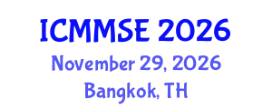 International Conference on Metallurgy, Materials Science and Engineering (ICMMSE) November 29, 2026 - Bangkok, Thailand