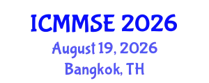 International Conference on Metallurgy, Materials Science and Engineering (ICMMSE) August 19, 2026 - Bangkok, Thailand