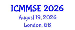 International Conference on Metallurgy, Materials Science and Engineering (ICMMSE) August 19, 2026 - London, United Kingdom