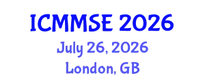 International Conference on Metallurgy, Materials Science and Engineering (ICMMSE) July 26, 2026 - London, United Kingdom