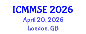 International Conference on Metallurgy, Materials Science and Engineering (ICMMSE) April 20, 2026 - London, United Kingdom