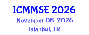 International Conference on Metallurgy, Materials Science and Engineering (ICMMSE) November 08, 2026 - Istanbul, Turkey