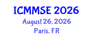 International Conference on Metallurgy, Materials Science and Engineering (ICMMSE) August 26, 2026 - Paris, France
