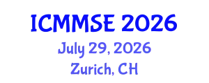 International Conference on Metallurgy, Materials Science and Engineering (ICMMSE) July 29, 2026 - Zurich, Switzerland