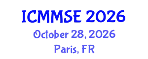 International Conference on Metallurgy, Materials Science and Engineering (ICMMSE) October 28, 2026 - Paris, France