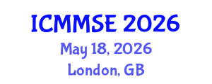 International Conference on Metallurgy, Materials Science and Engineering (ICMMSE) May 18, 2026 - London, United Kingdom