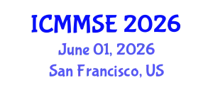 International Conference on Metallurgy, Materials Science and Engineering (ICMMSE) June 01, 2026 - San Francisco, United States