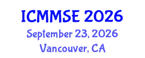 International Conference on Metallurgy, Materials Science and Engineering (ICMMSE) September 23, 2026 - Vancouver, Canada