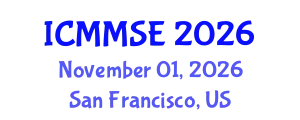 International Conference on Metallurgy, Materials Science and Engineering (ICMMSE) November 01, 2026 - San Francisco, United States