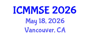 International Conference on Metallurgy, Materials Science and Engineering (ICMMSE) May 18, 2026 - Vancouver, Canada