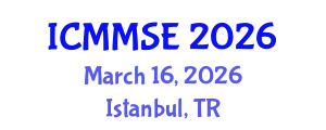 International Conference on Metallurgy, Materials Science and Engineering (ICMMSE) March 16, 2026 - Istanbul, Turkey