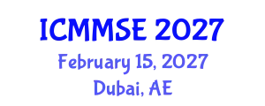 International Conference on Metallurgy, Materials Science and Engineering (ICMMSE) February 15, 2027 - Dubai, United Arab Emirates