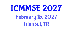 International Conference on Metallurgy, Materials Science and Engineering (ICMMSE) February 15, 2027 - Istanbul, Turkey