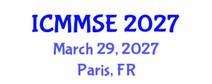 International Conference on Metallurgy, Materials Science and Engineering (ICMMSE) March 29, 2027 - Paris, France